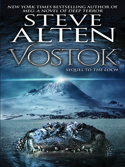 Title details for Vostok by Steve Alten - Wait list